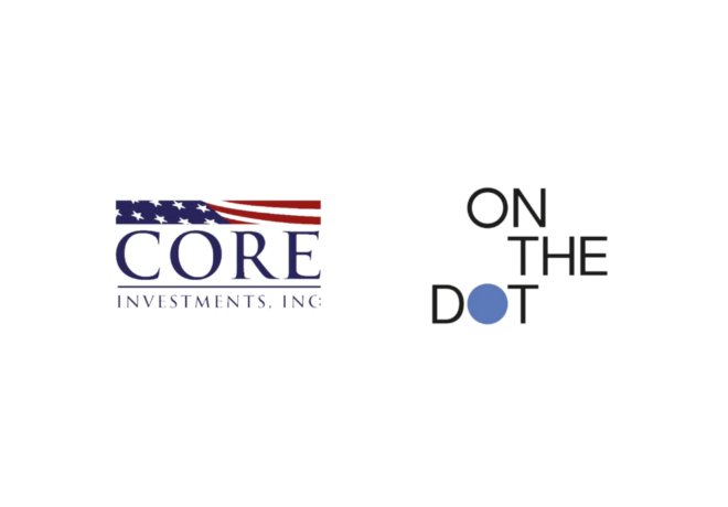 Core’s Active Renovations for On the Dot®